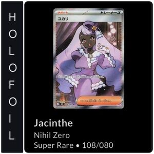 🔥 Jacinthe Pokémon • Nihil Zero Super Rare #108/080 - Japanese Version!